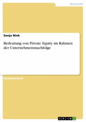 Bedeutung von Private Equity im Rahmen der Unternehmensnachfolge