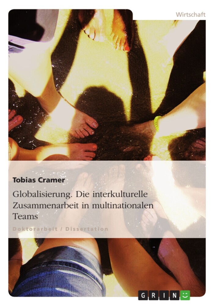 Globalisierung. Die interkulturelle Zusammenarbeit in multinationalen Teams main product photo