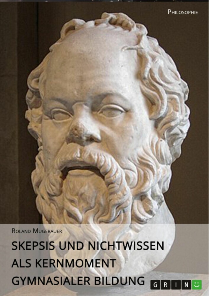 Skepsis und Nichtwissen als Kernmoment gymnasialer Bildung main product photo