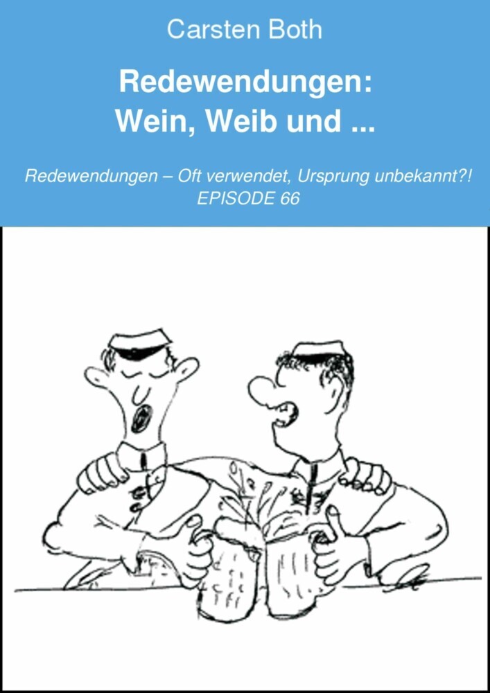 Redewendungen: Wein, Weib und ... main product photo