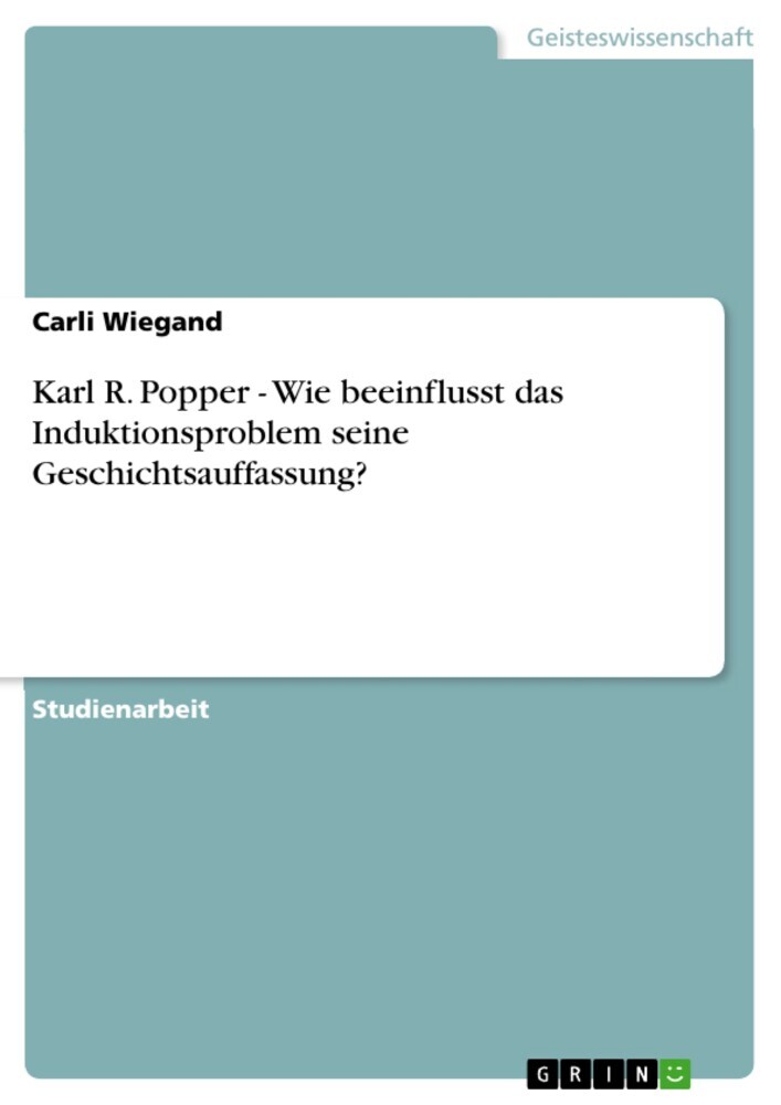 Karl R. Popper - Wie beeinflusst das Induktionsproblem seine Geschichtsauffassung? main product photo