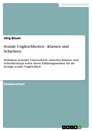 Soziale Ungleichheiten - Klassen und Schichten