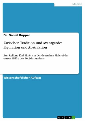 Zwischen Tradition und Avantgarde: Figuration und Abstraktion
