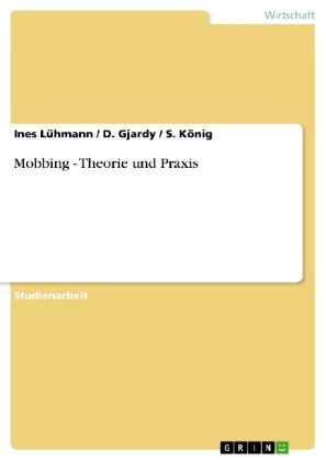 Mobbing - Theorie und Praxis