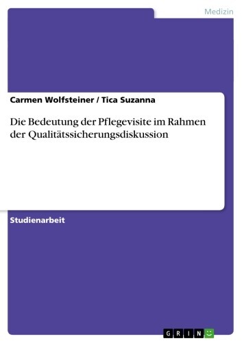 Die Bedeutung der Pflegevisite im Rahmen der Qualitätssicherungsdiskussion main product photo