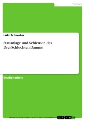 Stauanlage und Schleusen des Drei-Schluchten-Damms
