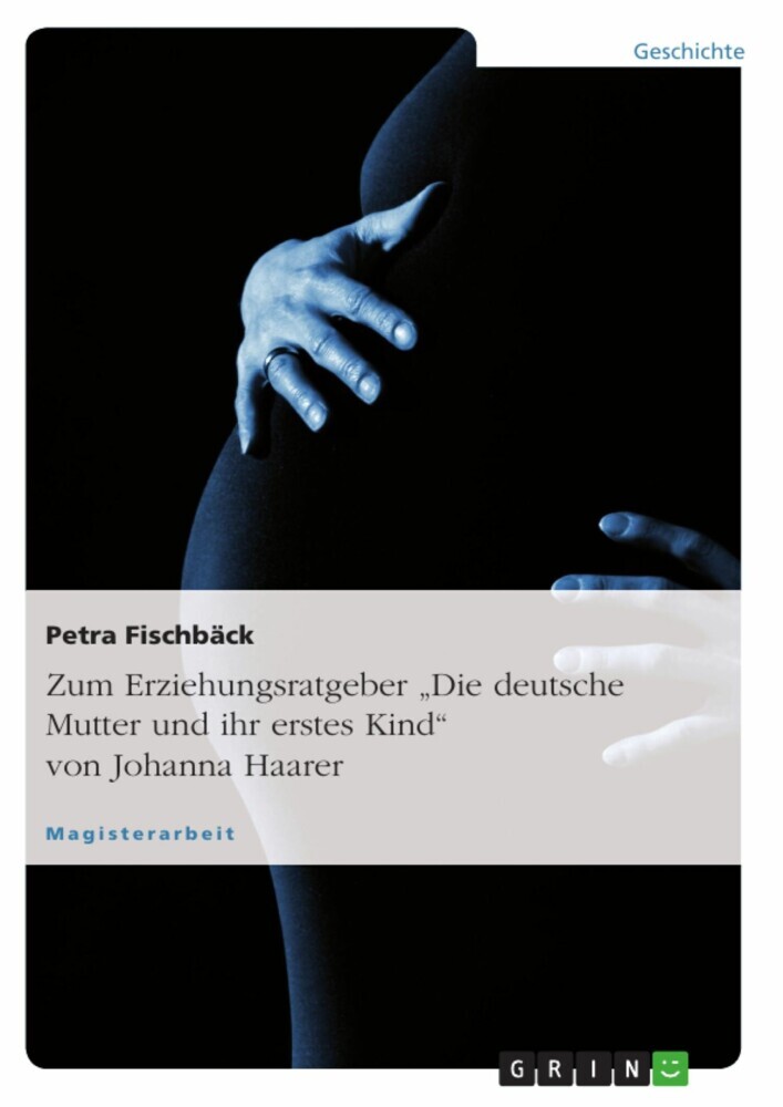 Zum Erziehungsratgeber 'Die deutsche Mutter und ihr erstes Kind' von Johanna Haarer main product photo