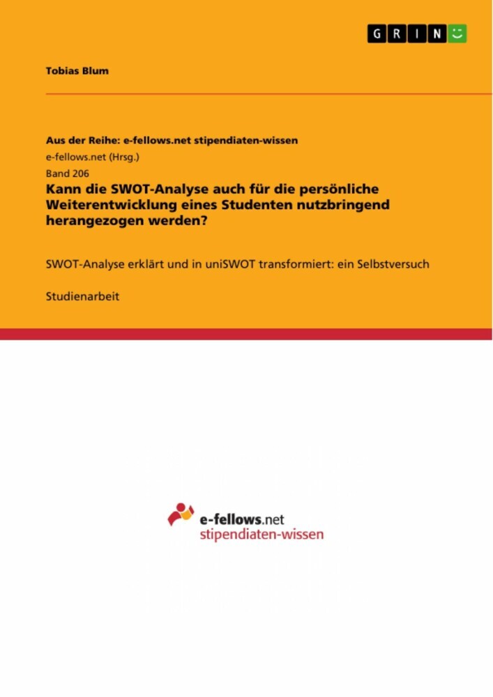 Kann die SWOT-Analyse auch für die persönliche Weiterentwicklung eines Studenten nutzbringend herangezogen werden? main product photo