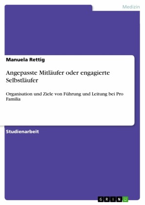 Angepasste Mitläufer oder engagierte Selbstläufer