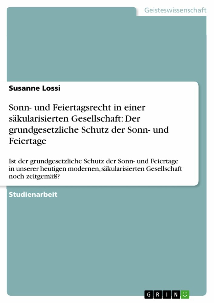 Sonn- und Feiertagsrecht in einer säkularisierten Gesellschaft: Der grundgesetzliche Schutz der Sonn- und Feiertage main product photo