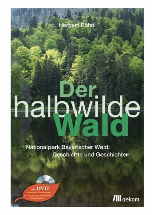 Der halbwilde Wald