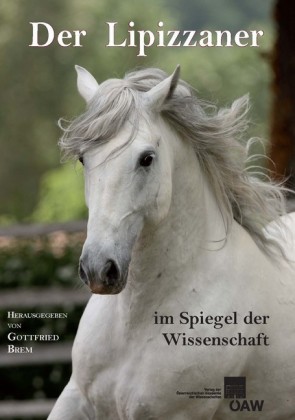 Der Lipizzaner im Spiegel der Wissenschaft