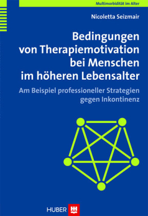 Bedingungen von Therapiemotivation bei Menschen im höheren Lebensalter