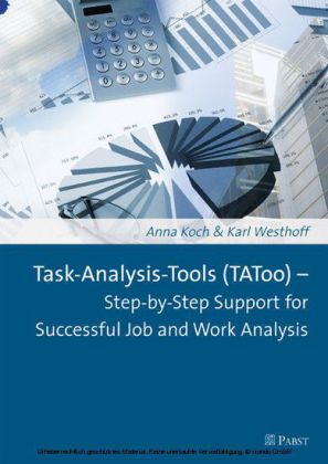 Task-Analysis-Tools (TAToo) - Step-by-Step Support for Successful Job and Work Analysis