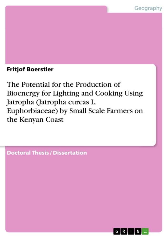 The Potential for the Production of Bioenergy for Lighting and Cooking Using Jatropha (Jatropha curcas L. Euphorbiaceae) by Small Scale Farmers on the Kenyan Coast main product photo