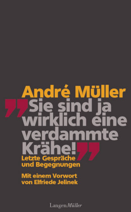 Sie sind ja wirklich eine verdammte Krähe!