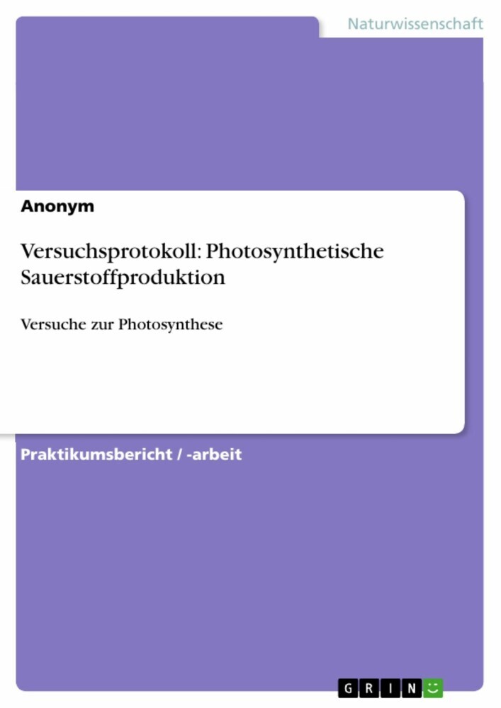 Versuchsprotokoll: Photosynthetische Sauerstoffproduktion main product photo