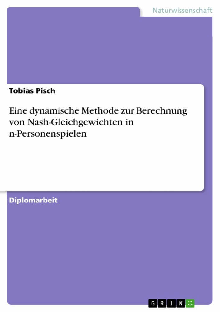 Eine dynamische Methode zur Berechnung von Nash-Gleichgewichten in n-Personenspielen main product photo