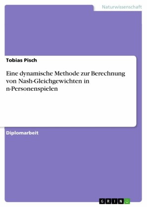 Eine dynamische Methode zur Berechnung von Nash-Gleichgewichten in n-Personenspielen