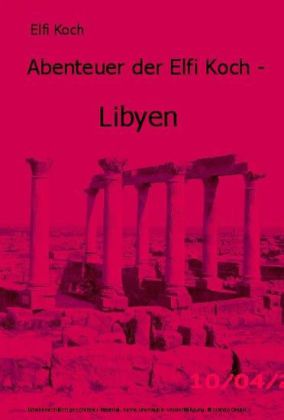 Abenteuer der Elfi Koch
