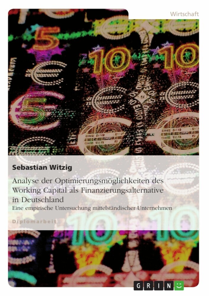 Analyse der Optimierungsmöglichkeiten des Working Capital als Finanzierungsalternative in Deutschland main product photo