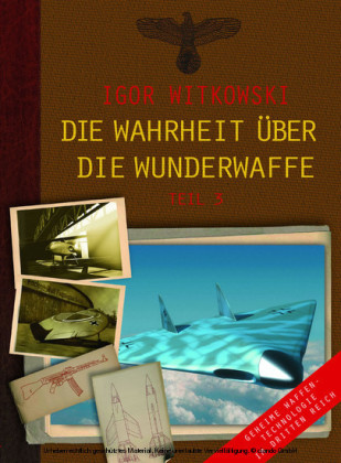 Die Wahrheit über die Wunderwaffe 3