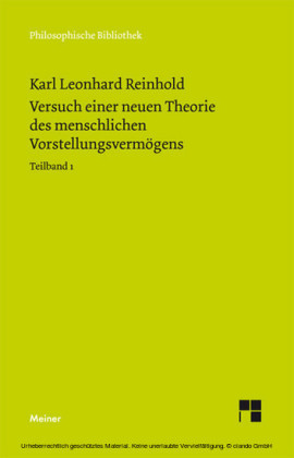 Versuch einer neuen Theorie des menschlichen Vorstellungsvermögens. Teilband 1. Tl.-Bd.1