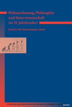 Weltanschauung, Philosophie und Naturwissenschaft im 19. Jahrhundert. Band 2: Der Darwinismus-Streit