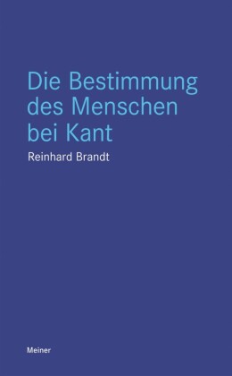 Die Bestimmung des Menschen bei Kant