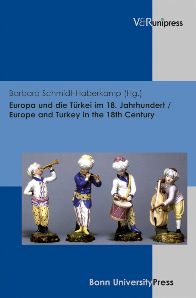 Europa und die Türkei im 18. Jahrhundert / Europe and Turkey in the 18th Century main product photo