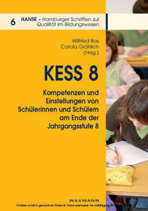 KESS 8 - Kompetenzen und Einstellungen von Schülerinnen und Schülern am Ende der Jahrgangsstufe 8