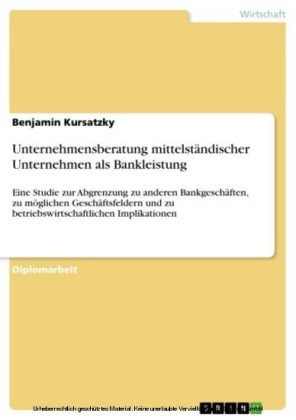 Unternehmensberatung mittelständischer Unternehmen als Bankleistung