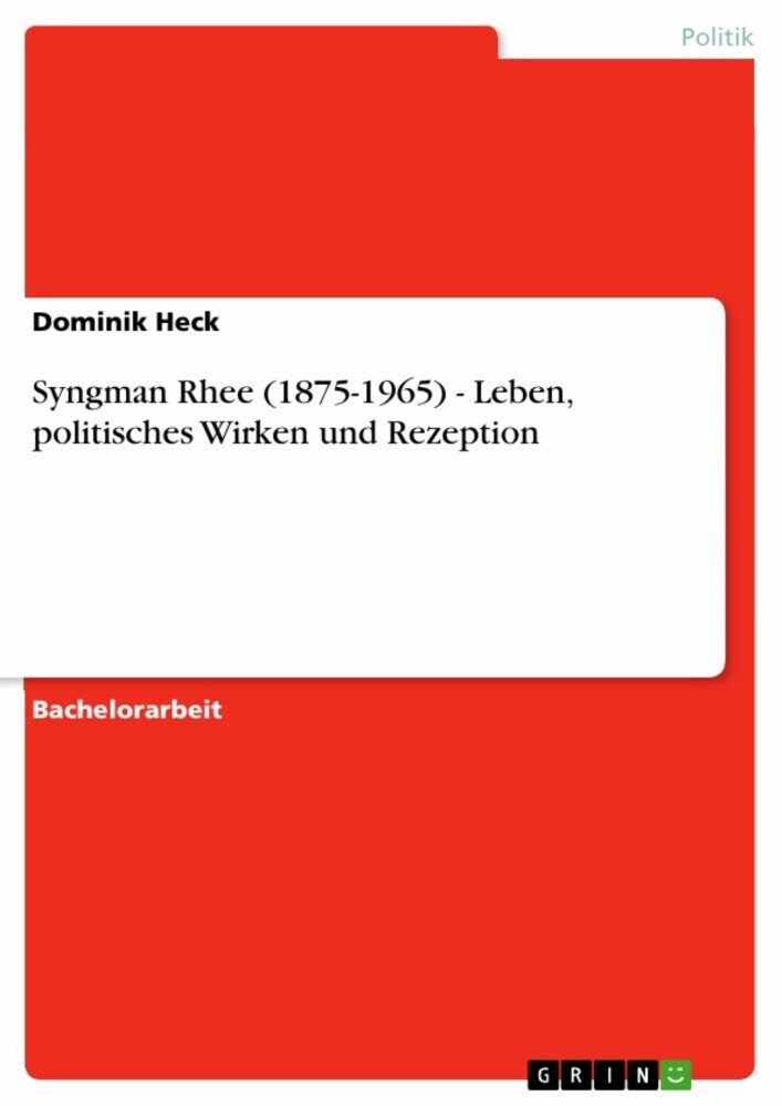 Syngman Rhee (1875-1965) - Leben, politisches Wirken und Rezeption main product photo