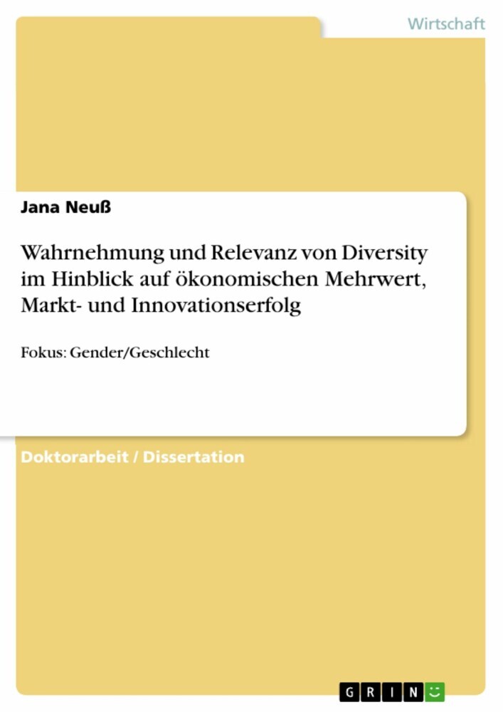 Wahrnehmung und Relevanz von Diversity im Hinblick auf ökonomischen Mehrwert, Markt- und Innovationserfolg main product photo
