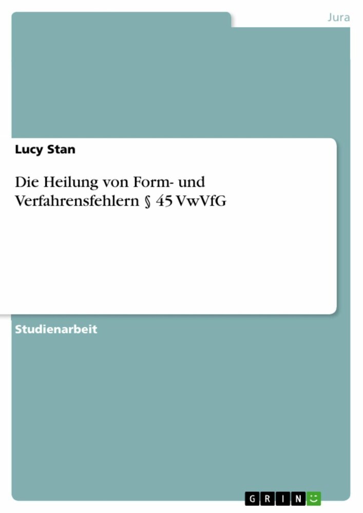 Die Heilung von Form- und Verfahrensfehlern 45 VwVfG main product photo