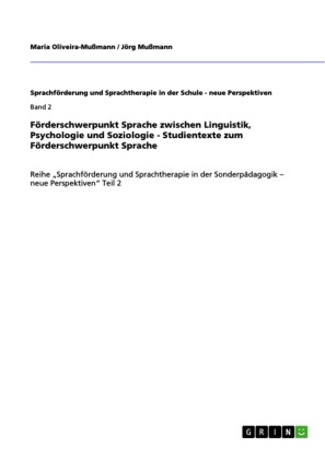 Förderschwerpunkt Sprache zwischen Linguistik, Psychologie und Soziologie