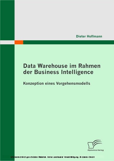Data Warehouse im Rahmen der Business Intelligence. Konzeption eines Vorgehensmodells main product photo
