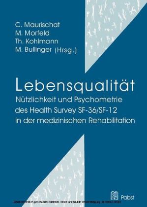 Lebensqualität: Nützlichkeit und Psychometrie des Health Survey SF-36/SF-12 in der medizinischen Rehabilitation main product photo