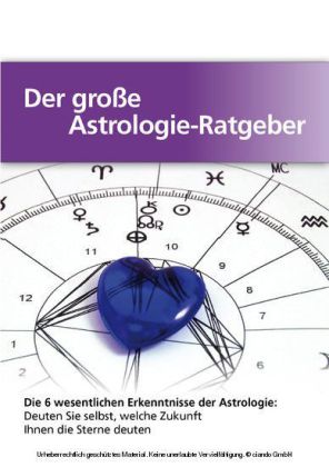 Der große Astrologie-Ratgeber