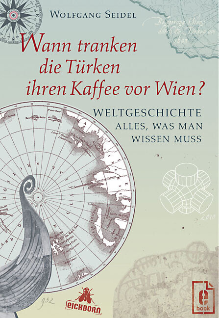 Wann tranken die Türken ihren Kaffee vor Wien? Weltgeschichte main product photo