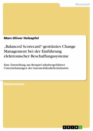 'Balanced Scorecard'-gestütztes Change Management bei der Einführung elektronischer Beschaffungssysteme