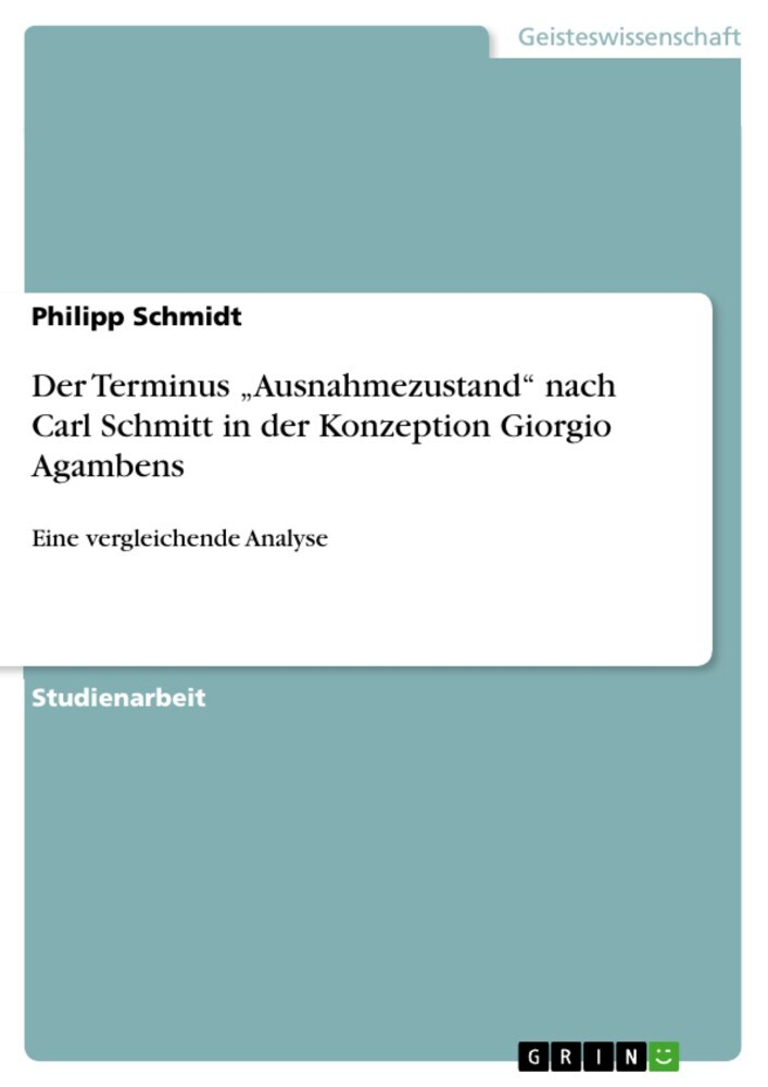Der Terminus 'Ausnahmezustand' nach Carl Schmitt in der Konzeption Giorgio Agambens main product photo