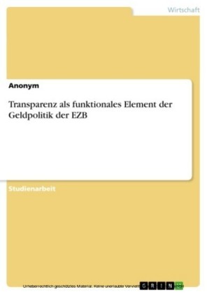 Transparenz als funktionales Element der Geldpolitik der EZB