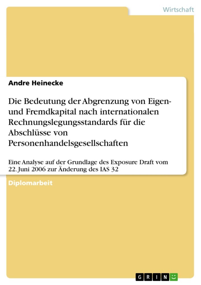 Die Bedeutung der Abgrenzung von Eigen- und Fremdkapital nach internationalen Rechnungslegungsstandards für die Abschlüsse von Personenhandelsgesellschaften main product photo
