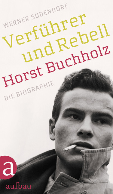 Verführer und Rebell. Horst Buchholz main product photo