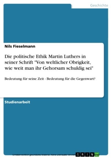 Die politische Ethik Martin Luthers in seiner Schrift 'Von weltlicher Obrigkeit, wie weit man ihr Gehorsam schuldig sei' main product photo