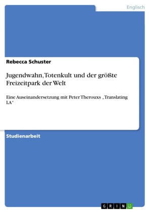 Jugendwahn, Totenkult und der größte Freizeitpark der Welt