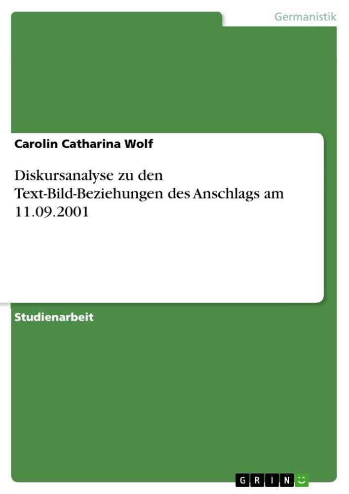 Diskursanalyse zu den Text-Bild-Beziehungen des Anschlags am 11.09.2001 main product photo