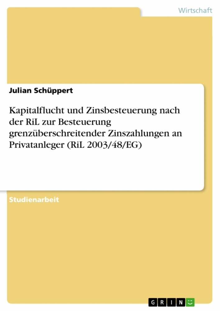 Kapitalflucht und Zinsbesteuerung nach der RiL zur Besteuerung grenzüberschreitender Zinszahlungen an Privatanleger (RiL 2003/48/EG) main product photo