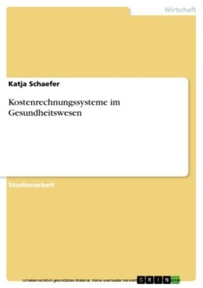 Kostenrechnungssysteme im Gesundheitswesen